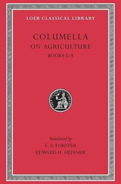 On Agriculture, Volume II, Columella - Gebonden - 9780674994485