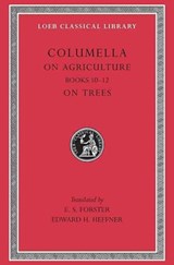 On Agriculture, Volume III - Columella - 9780674994492