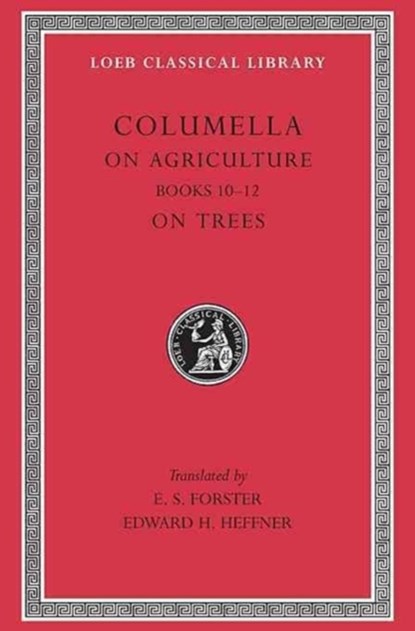 On Agriculture, Volume III, Columella - Gebonden - 9780674994492
