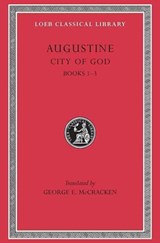 City of God, Volume I - Augustine - 9780674994522