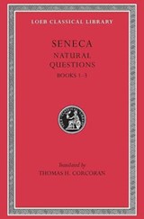 Natural Questions, Volume I - Lucius Annaeus Seneca - 9780674994959