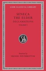 Declamations, Volume I - Seneca the Elder - 9780674995109