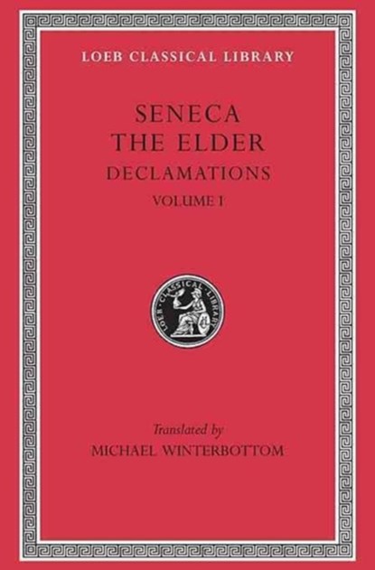 Declamations, Volume I, Seneca the Elder - Gebonden - 9780674995109