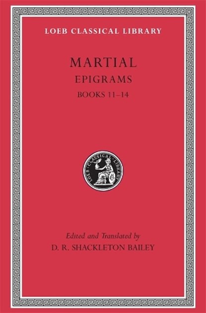 Epigrams, Martial&, D. R. Shackleton Bailey (ed./trans.) - Gebonden - 9780674995291