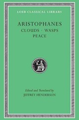 Clouds. Wasps. Peace | Aristophanes | 