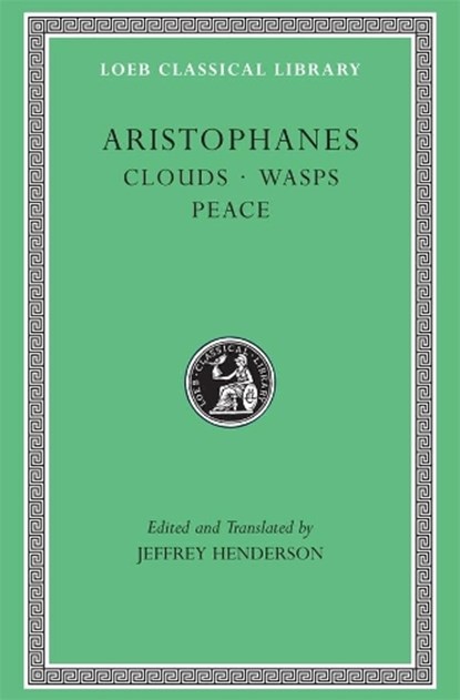 Clouds. Wasps. Peace, Aristophanes - Paperback - 9780674995376