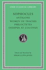 Antigone. Women of Trachis. Philoctetes. Oedipus at Colonus - Sophocles - 9780674995581