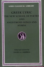 Greek Lyric, Volume V: The New School of Poetry and Anonymous Songs and Hymns