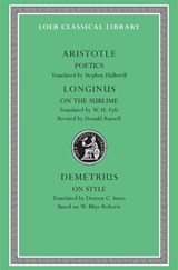 Poetics. Longinus: On the Sublime. Demetrius: On Style | Aristotle ; Longinus ; Demetrius | 