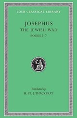 The Jewish War III | Josephus&, H. St. J. Thackeray (trans.) | 
