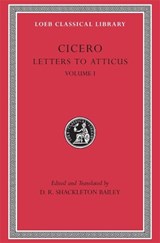 Letters to Atticus, Volume I - Cicero - 9780674995710