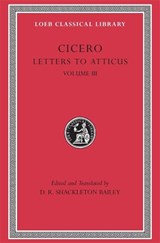 Letters to Atticus, Volume III - Cicero - 9780674995734
