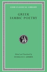 Greek Iambic Poetry - Archilochus ; Semonides ; Hipponax - 9780674995819