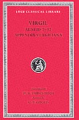 Aeneid: Books 7-12. Appendix Vergiliana | Virgil | 