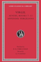 Aeneid, Books 7–12. Appendix Vergiliana - Virgil - 9780674995864