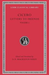 Letters to Friends I | Cicero&, D. R. Shackleton Bailey (ed./trans.) | 