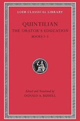 The Orator's Education | Quintilian ; D. A. Russell | 
