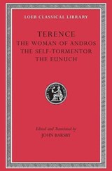 The Woman of Andros. The Self-Tormentor. The Eunuch | Terence | 