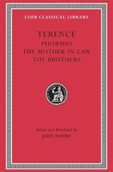 Phormio. The Mother-in-Law. The Brothers - Terence - 9780674995987