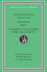 Characters. Herodas: Mimes. Sophron and Other Mime Fragments - Theophrastus ; Herodas ; Sophron - 9780674996038