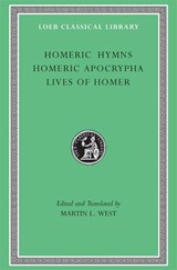 Homeric Hymns. Homeric Apocrypha. Lives of Homer - Homer - 9780674996069