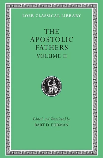 The Apostolic Fathers, Volume II, Bart D. Ehrman - Gebonden - 9780674996083