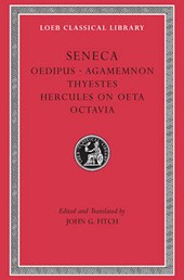 Tragedies II - Oedipus, Agamemnon, Thyestes, Hercules on Octa, Octavia L078 (Trans. Fitch) (Latin)