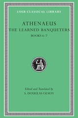 The Learned Banqueters, Volume III - Athenaeus - 9780674996243