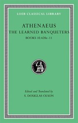 The Learned Banqueters, Volume V - Athenaeus - 9780674996328