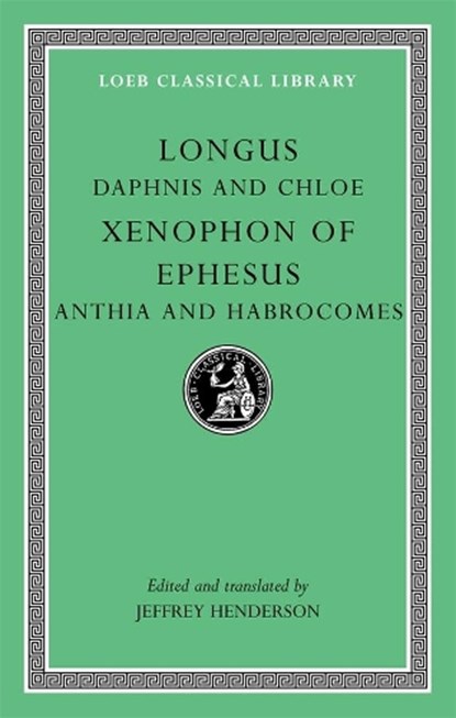 Daphnis and Chloe. Anthia and Habrocomes, Longus ; Xenophon of Ephesus - Gebonden - 9780674996335
