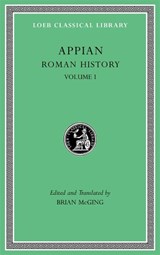 Roman History, Volume I - Appian - 9780674996472