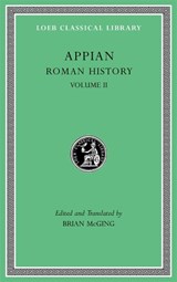 Roman History, Volume II - Appian - 9780674996489