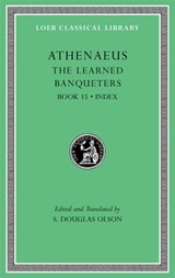 The Learned Banqueters - Athenaeus - 9780674996762