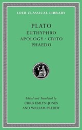 Euthyphro. Apology. Crito. Phaedo - Plato - 9780674996878