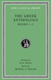 The Greek Anthology, Volume I: Book 1: Christian Epigrams. Book 2: Description of the Statues in the Gymnasium of Zeuxippus. Book 3: Epigrams in the Temple of Apollonis at Cyzicus. Book 4: Prefaces to the Various Anthologies. Book 5: Erotic Epigrams