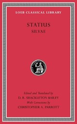 Silvae - Statius&, D. R. Shackleton Bailey (ed./trans.)& Christopher A. Parrott (rev.) - 9780674996908