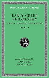 Early Greek Philosophy, Volume III - Glenn W. Most ; Andre Lacks - 9780674996915