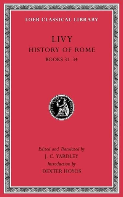 History of Rome IX, Livy&, J. C. Yardley (ed./trans.)& Dexter Hoyos (introd.) - Gebonden - 9780674997059