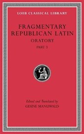 Fragmentary Republican Latin, Volume V