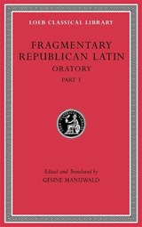 Fragmentary Republican Latin, Volume V - MANUWALD,  Gesine - 9780674997257