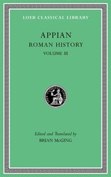 Roman History, Volume III - Appian - 9780674997264