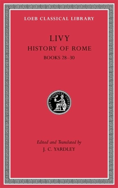 History of Rome VIII, Livy&, J. C. Yardley (ed./trans.) - Gebonden - 9780674997394