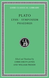 Lysis. Symposium. Phaedrus - Plato - 9780674997431