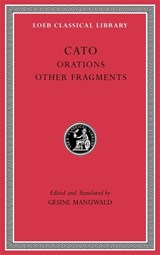 Orations. Other Fragments - Cato - 9780674997554