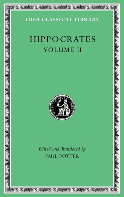 Hippocrates, Volume II, Hippocrates&, Paul Potter (ed., trans.) - Gebonden - 9780674997585