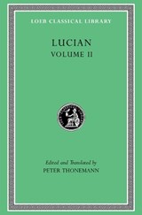 Lucian, Volume II - Lucian - 9780674997714
