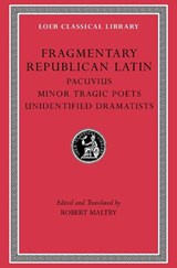 Fragmentary Republican Latin, Volume VII - Pacuvius - 9780674997738