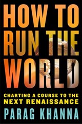 How to Run the World - Parag Khanna - 9780679604280