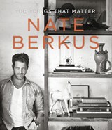 The Things That Matter - Nate Berkus - 9780679644316