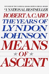 Years of lyndon johnson (2): means of ascent